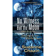 No Witness but the Moon