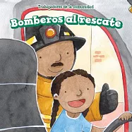 Bomberos al rescate/ Firefighters to the Rescue