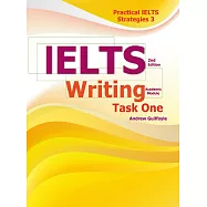 Practical IELTS Strategies 3: IELTS Writing Task One (Academic Module), 2/e