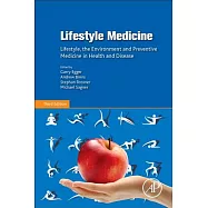 Lifestyle Medicine: Lifestyle, the Environment and Preventive Medicine in Health and Disease