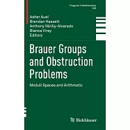 Brauer Groups and Obstruction Problems: Moduli Spaces and Arithmetic