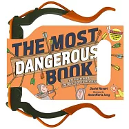 The Most Dangerous Book: An Illustrated Introduction to Archery