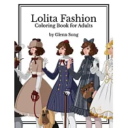Lolita Fashion: Coloring Book for Adults