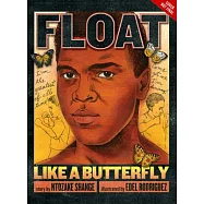 Float Like a Butterfly