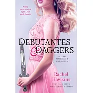 Debutantes & Daggers: Includes Rebel Belle & Miss Mayheim