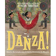 Danza!: Amalia Hernández and El Ballet Folklórico De México