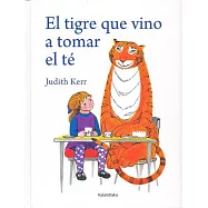 El tigre que vino a tomar el te/ The Tiger Who Came to Tea