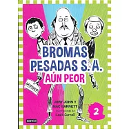 Bromas pesadas S.A. aún peor/ The Terrible Two Get Worse