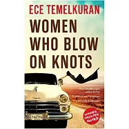 Women Who Blow on Knots