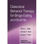 Dialectical Behavior Therapy for Binge Eating and Bulimia