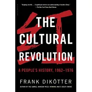 The Cultural Revolution: A People&rsquo;s History, 1962--1976