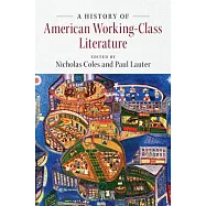 A History of American Working-Class Literature
