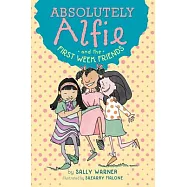 Absolutely Alfie and the First Week Friends