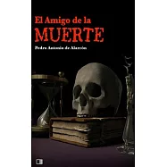 El amigo de la muerte/ The friend of death