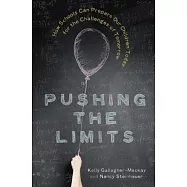 Pushing the Limits: How Schools Can Prepare Our Children Today for the Challenges of Tomorrow