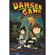 The Danger Gang and the Pirates of Borneo!