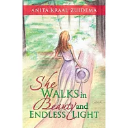 She Walks in Beauty and Endless Light