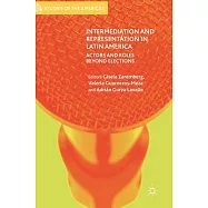 Intermediation and Representation in Latin America: Actors and Roles Beyond Elections