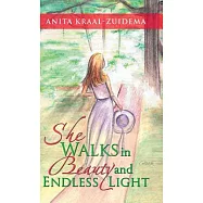 She Walks in Beauty and Endless Light