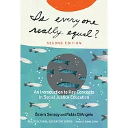 Is Everyone Really Equal?: An Introduction to Key Concepts in Social Justice Education