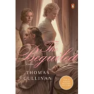 The Beguiled: A Novel (Movie Tie-In)