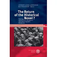 The Return of the Historical Novel?: Thinking about Fiction and History After Historiographic Metafiction