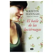 El baile de las luciérnagas/ Firefly Lane