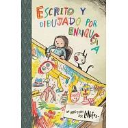 Escrito Y Dibujado Por Enriqueta / Written and Drawn by Enriqueta