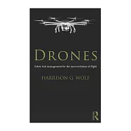 Drones: Safety Risk Management for the Next Evolution of Flight