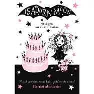 Isadora Moon celebra su cumpleaños/ Isadora Moon Has a Birthday