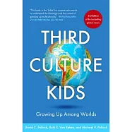 Third Culture Kids: Growing Up Among Worlds
