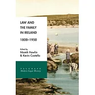 Law and the Family in Ireland 1800-1950