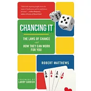Chancing It: The Laws of Chance and How They Can Work for You