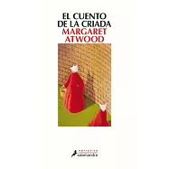 El cuento de la criada / The Handmaid&rsquo;s Tale