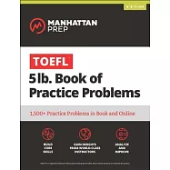 Manhattan Prep TOEFL 5lb Book of Practice Problems