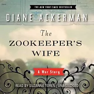 The Zookeeper&rsquo;s Wife: A War Story