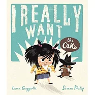 我真的好想吃蛋糕 I Really Want the Cake