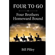 Four to Go: Four Brothers Homeward Bound