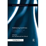 Addressing Loneliness: Coping, Prevention and Clinical Interventions