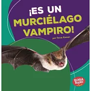 Es un murciélago vampire! / It’s a Vampire Bat!
