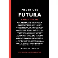 Never Use Futura (the History of a Typeface)