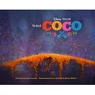 The Art of Coco: (pixar Fan Animation Book, Pixar&rsquo;s Coco Concept Art Book)