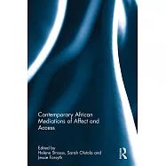 Contemporary African Mediations of Affect and Access