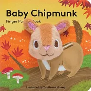 Baby Chipmunk: Finger Puppet Book: (finger Puppet Book for Toddlers and Babies, Baby Books for First Year, Animal