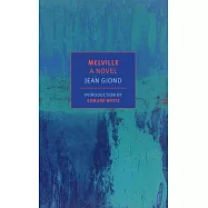 Melville: A Novel