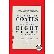 We Were Eight Years in Power: An American Tragedy