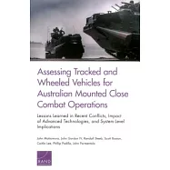 Assessing Tracked and Wheeled Vehicles for Australian Mounted Close Combat Operations: Lessons Learned in Recent