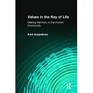 Values in the Key of Life: Making Harmony in the Human Community