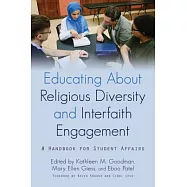 Educating about Religious Diversity and Interfaith Engagement: A Handbook for Student Affairs