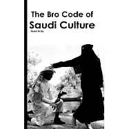 The Bro Code of Saudi Culture: Describing the Saudi from Head to Toe